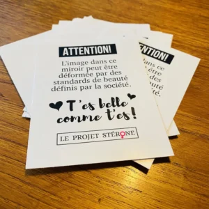 Autocollant «T’es belle comme t’es!»